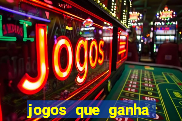 jogos que ganha dinheiro de verdade sem depositar nada